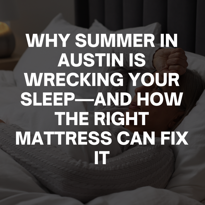 Best Cooling Mattresses for Austin Summers: How to Sleep Cool in the Texas Heat