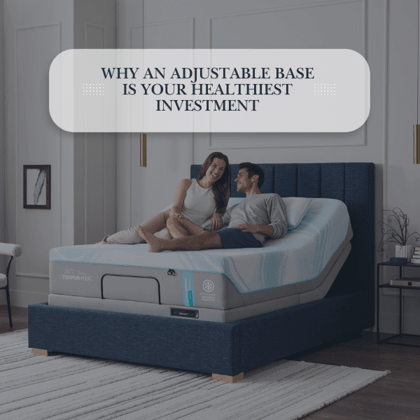 Why an Adjustable Base Could Be the Best Investment for Your Sleep and Health